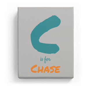 C is for Chase - Artistic