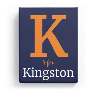 K is for Kingston - Classic