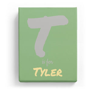 T is for Tyler - Artistic