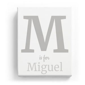 M is for Miguel - Classic