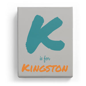 K is for Kingston - Artistic