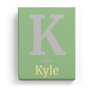 K is for Kyle - Classic