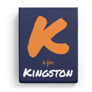 K is for Kingston - Artistic