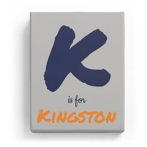 K is for Kingston - Artistic