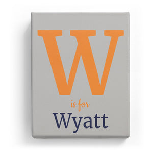 W is for Wyatt - Classic