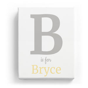 B is for Bryce - Classic