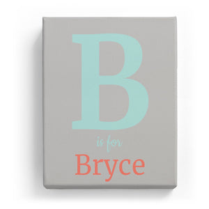 B is for Bryce - Classic