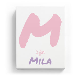 M is for Mila - Artistic