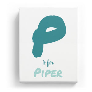 P is for Piper - Artistic