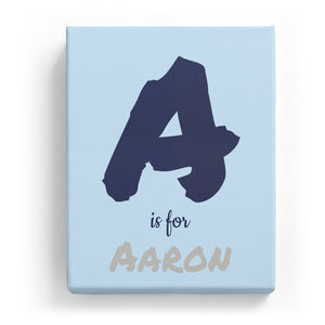A is for Aaron - Artistic
