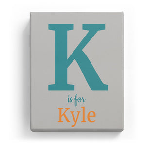 K is for Kyle - Classic