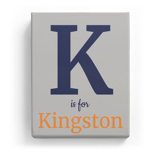 K is for Kingston - Classic