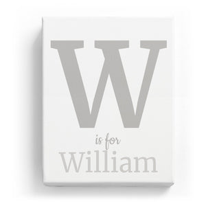 W is for William - Classic