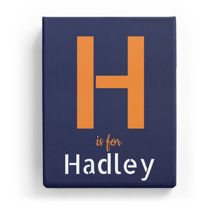 H is for Hadley - Stylistic