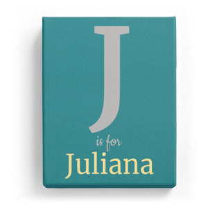 J is for Juliana - Classic