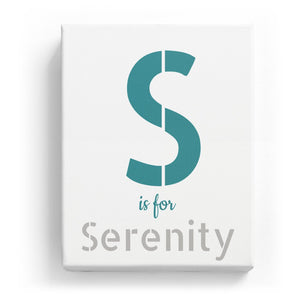 S is for Serenity - Stylistic