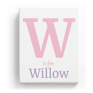 W is for Willow - Classic