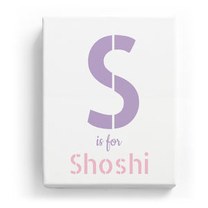 S is for Shoshi - Stylistic