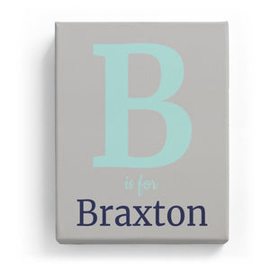 B is for Braxton - Classic