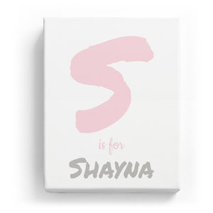 S is for Shayna - Artistic