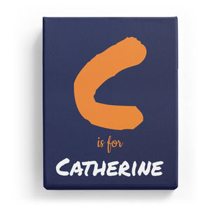 C is for Catherine - Artistic