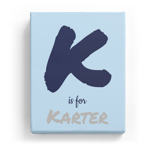 K is for Karter - Artistic
