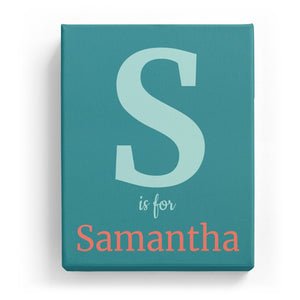 S is for Samantha - Classic