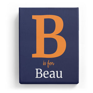 B is for Beau - Classic
