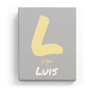 L is for Luis - Artistic