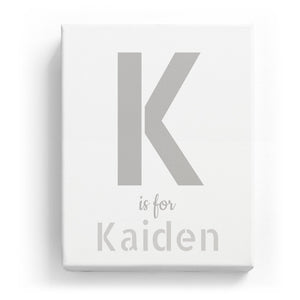 K is for Kaiden - Stylistic