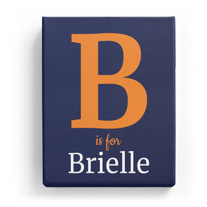 B is for Brielle - Classic