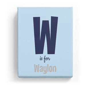 W is for Waylon - Cartoony
