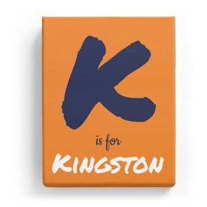 K is for Kingston - Artistic