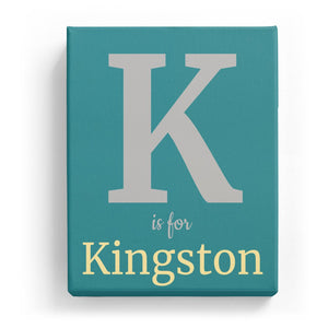 K is for Kingston - Classic