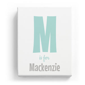 M is for Mackenzie - Cartoony