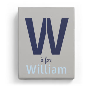 W is for William - Stylistic