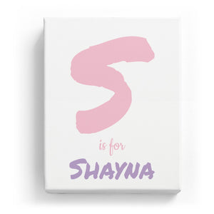 S is for Shayna - Artistic