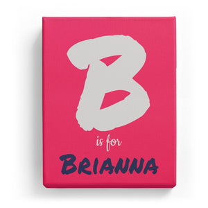 B is for Brianna - Artistic