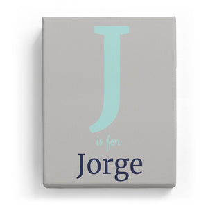 J is for Jorge - Classic