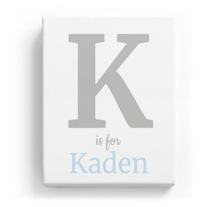 K is for Kaden - Classic