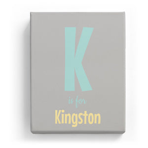K is for Kingston - Cartoony