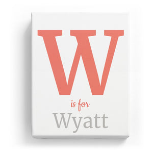 W is for Wyatt - Classic