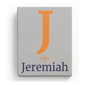 J is for Jeremiah - Classic