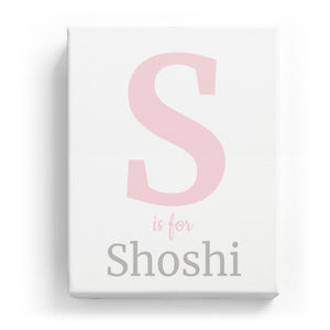 S is for Shoshi - Classic